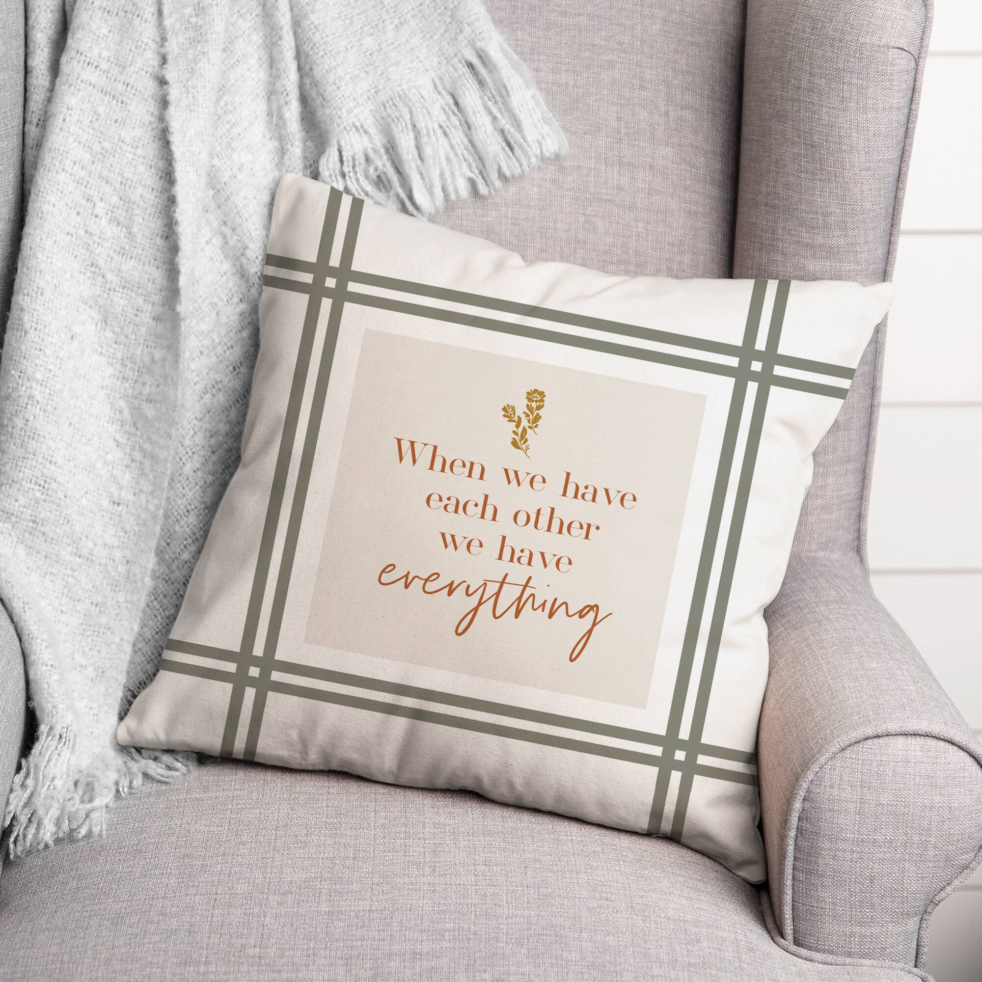 We Have Everything Throw Pillow
